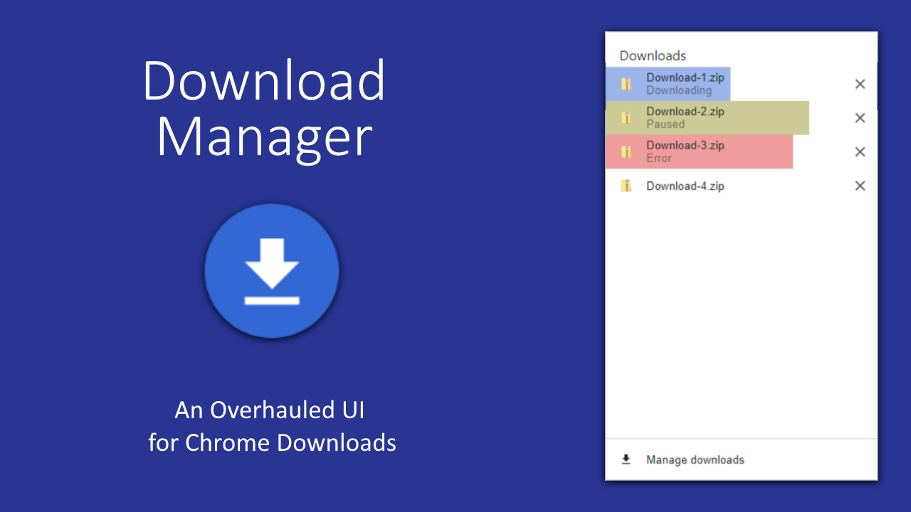 A promotional image which states "Download Manager. An overhauled UI for Chrome downloads." alongside a download icon logo and a screenshot of the popup UI in action.